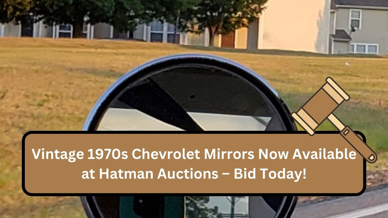 Vintage 1970s Chevrolet Mirrors Now Available at Hatman Auctions – Bid Today!