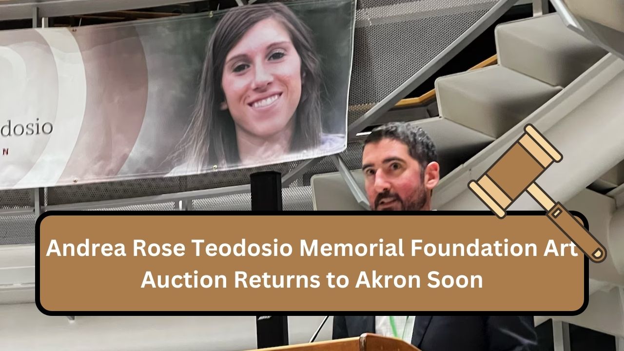 Andrea Rose Teodosio Memorial Foundation Art Auction Returns to Akron Soon