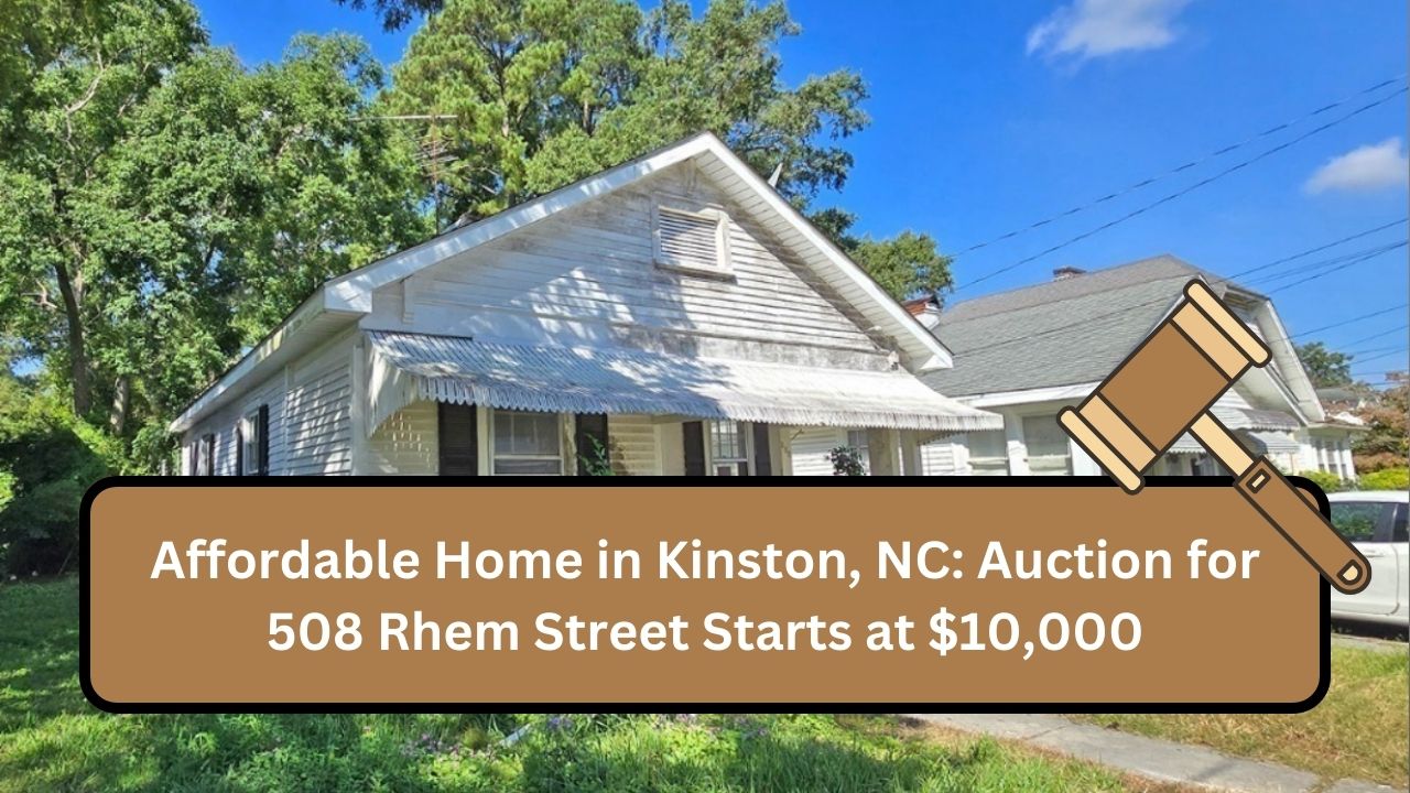 Affordable Home in Kinston, NC: Auction for 508 Rhem Street Starts at $10,000