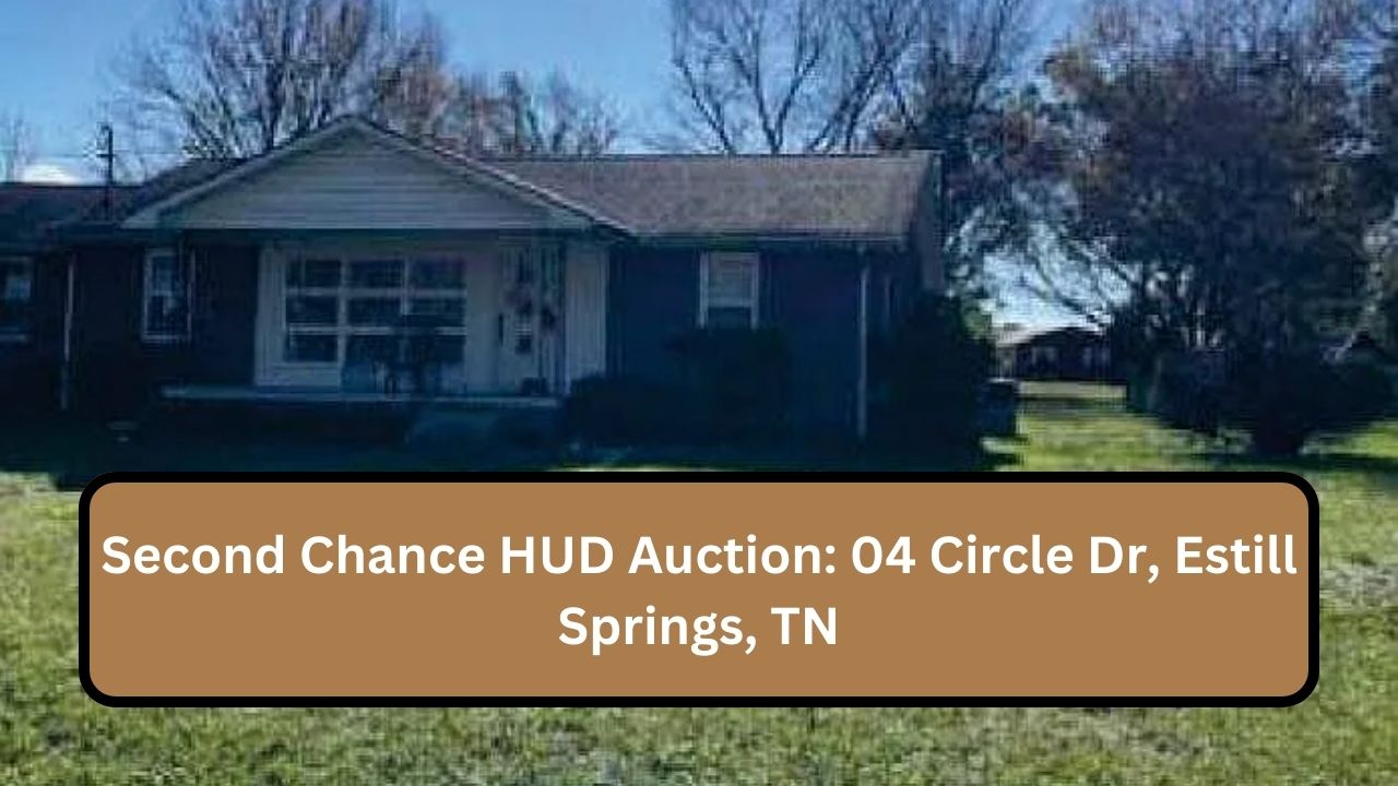 Second Chance HUD Auction: 04 Circle Dr, Estill Springs, TN