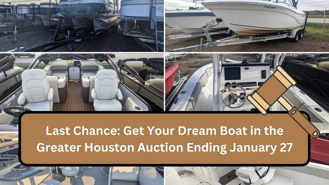 Last Chance: Get Your Dream Boat in the Greater Houston Auction Ending January 27