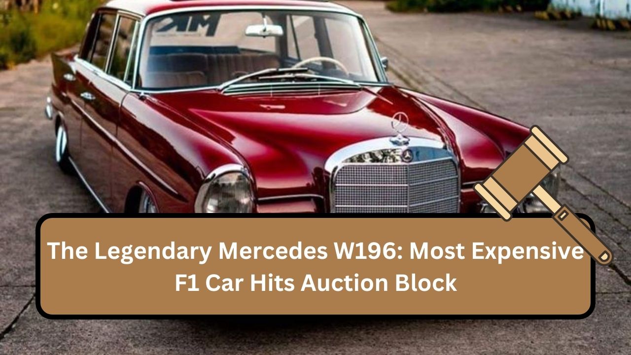 The Legendary Mercedes W196: Most Expensive F1 Car Hits Auction Block